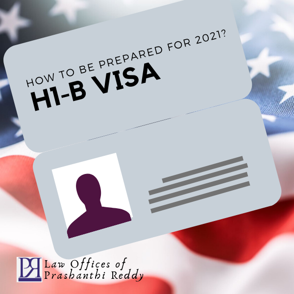 Preparing For The FY2021 H-1B Cap-Subject Season