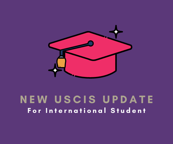 Understanding The New USCIS Policy To Facilitate International Students