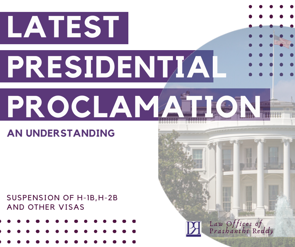 What Is the Future of Immigration As the Latest Presidential Proclamation Has Suspended H-1B, H-2B, and Other Visas
