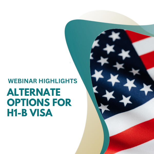 Alternate Options for H1-B visa - Webinar Highlights