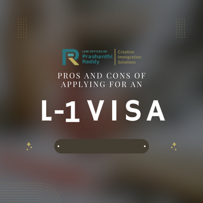 The Pros and Cons of Applying for an L1 Visa