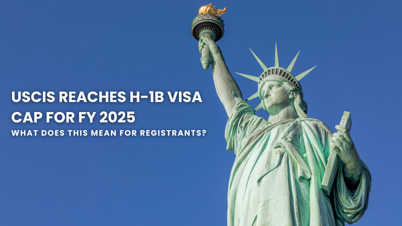 USCIS reaches H-1B Visa Cap for Fiscal Year 2025